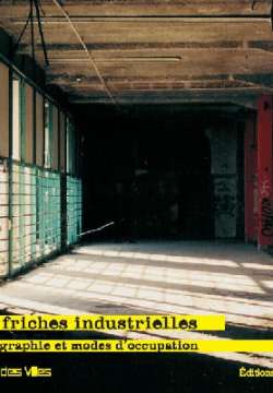 Les friches industrielles