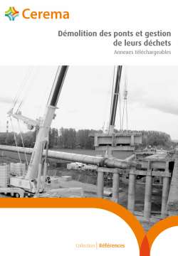 Démolition des ponts et gestion de leurs déchets Annexes téléchargeables